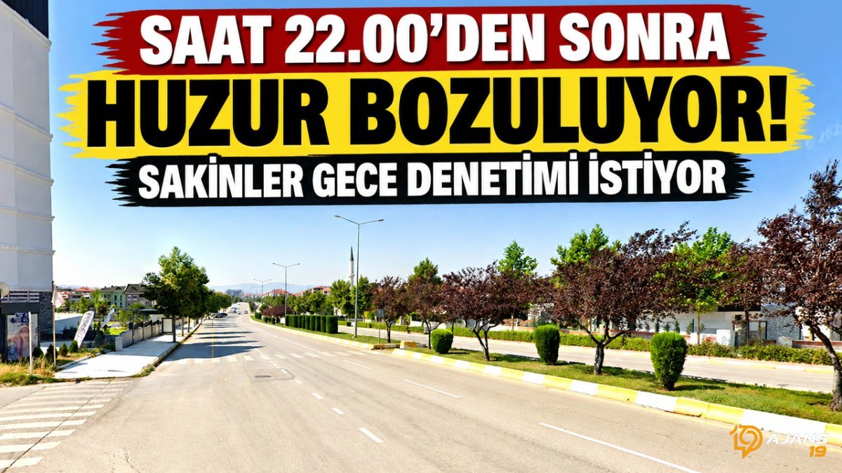 22:00 Sonrası Kâbus Başlıyor: Şehrin Gözbebeği İlçesinde Gece İşkencesi! Sakinler Çaresiz